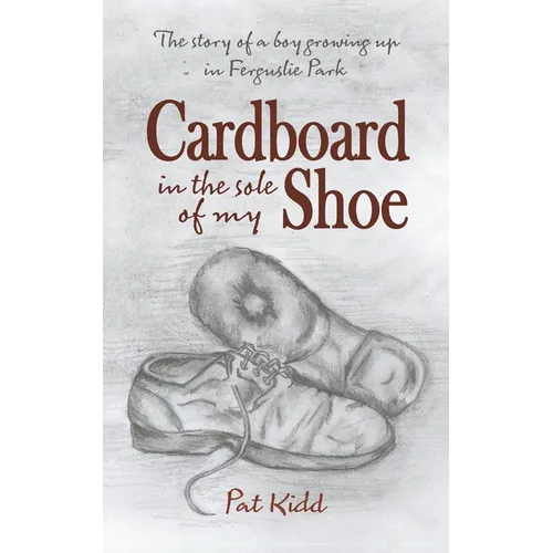 Cardboard In The Sole Of My Shoe - Paperback