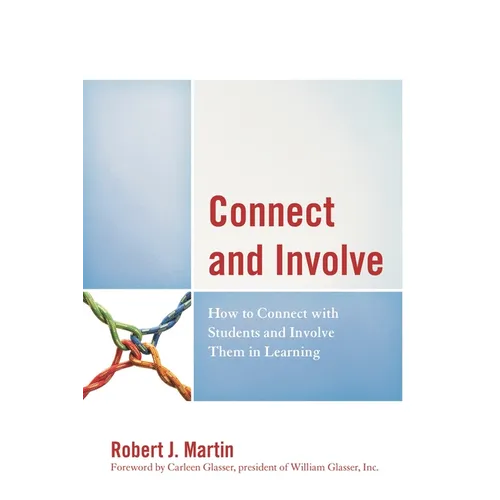 Connect and Involve: How to Connect with Students and Involve Them in Learning - Paperback