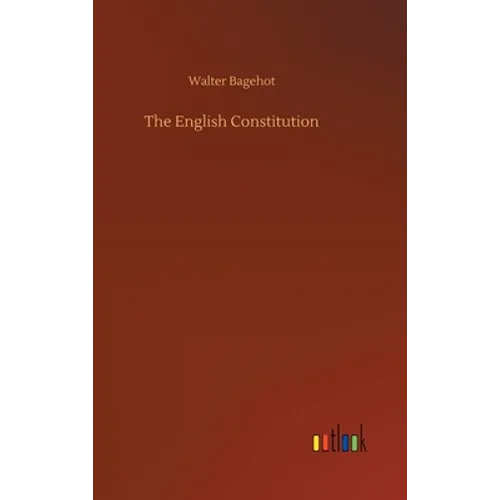 The English Constitution - Hardcover