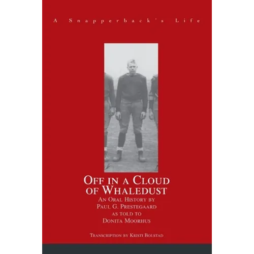 Off in a Cloud of Whaledust: A Snapperback's Life - Paperback