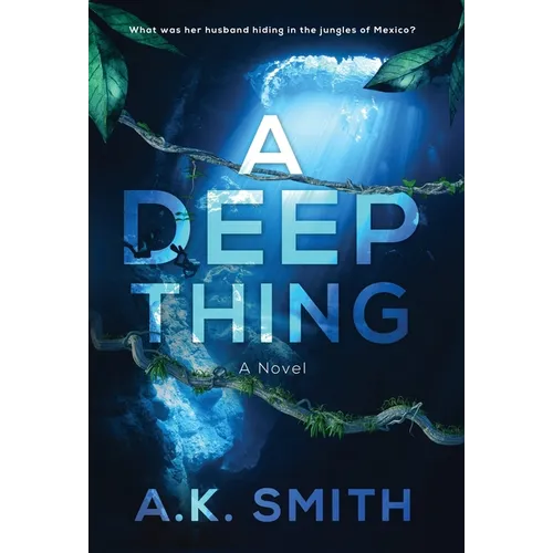A Deep Thing - Hardcover