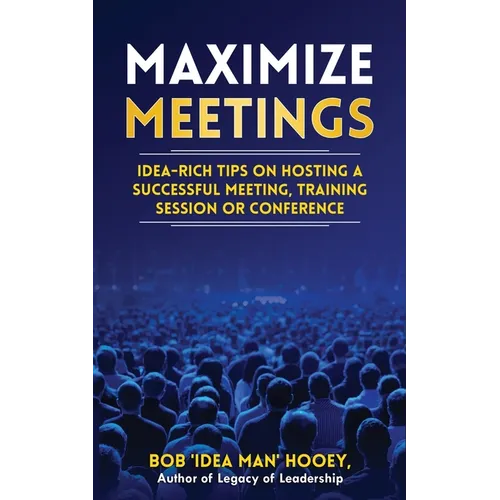 Maximized Meetings - Paperback