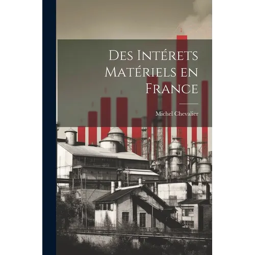 Des Intérets Matériels en France