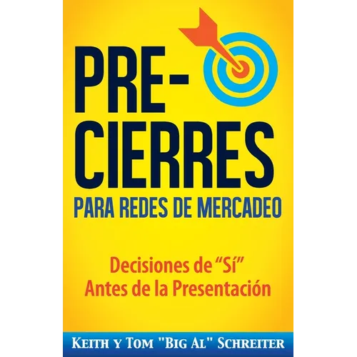 Pre-Cierres para Redes de Mercadeo: Decisiones de 