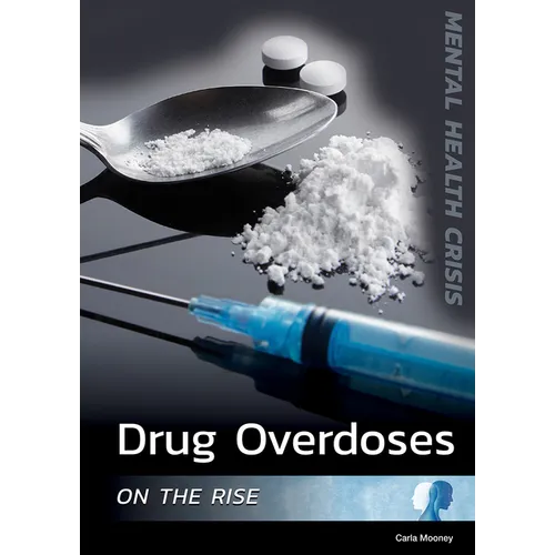 Drug Overdoses on the Rise - Hardcover