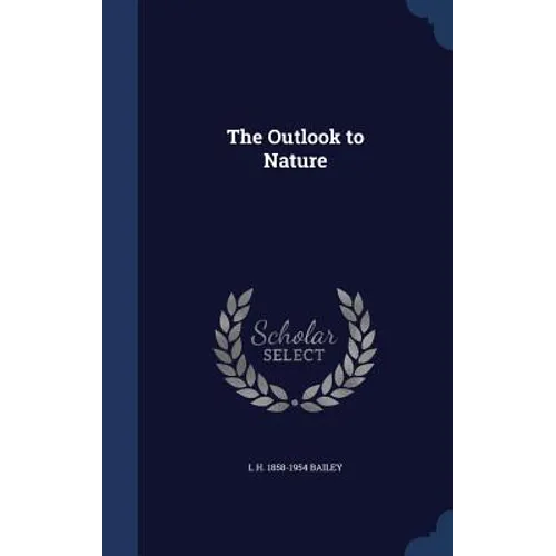 The Outlook to Nature - Hardcover