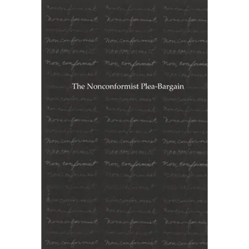 The Nonconformist Plea-Bargain - Paperback