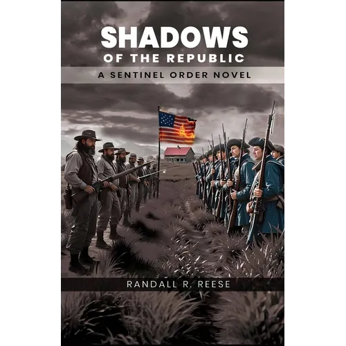 Shadows Of The Republic: A Sentinel Order Novel - Paperback