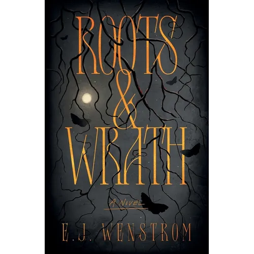 Roots & Wrath - Paperback