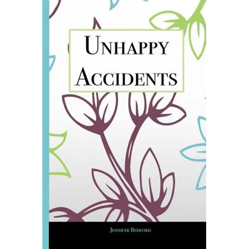 Unhappy Accidents - Paperback