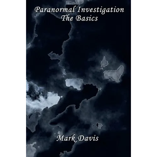 Paranormal Investigation - The Basic's