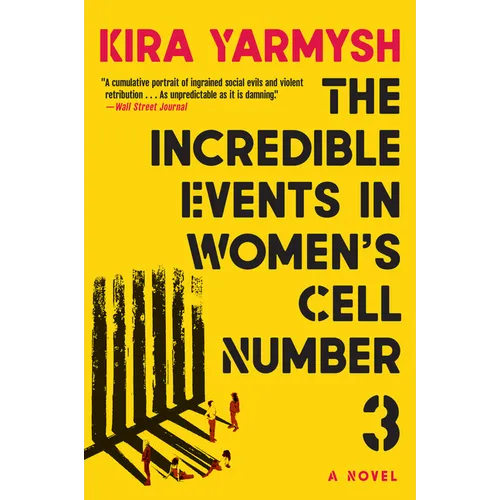 The Incredible Events in Women's Cell Number 3 - Hardcover