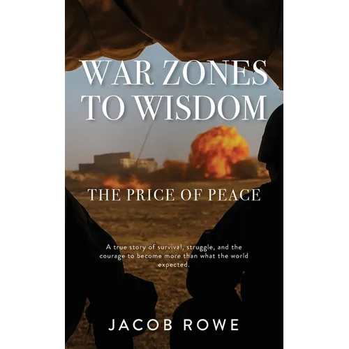 War Zones to Wisdom - Paperback