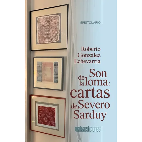 Son de la loma: cartas de Severo Sarduy - Paperback