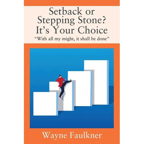 Setback or Stepping Stone? It's Your Choice: 