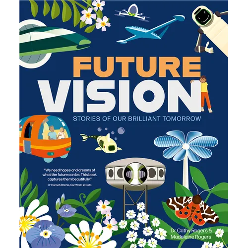 Future Vision: Stories of Our Brilliant Tomorrow