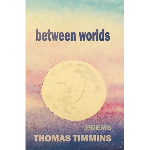 between worlds - Paperback