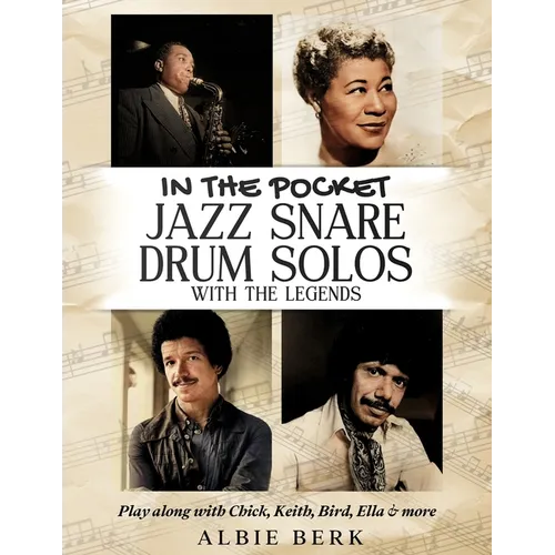 In the Pocket - Jazz Snare Drum Solos with the Legends: Play along with Chick, Keith, Bird, Ella & more - Paperback