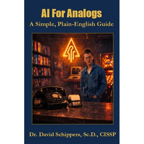 AI for Analogs: A Simple, Plain-English Guide - Hardcover