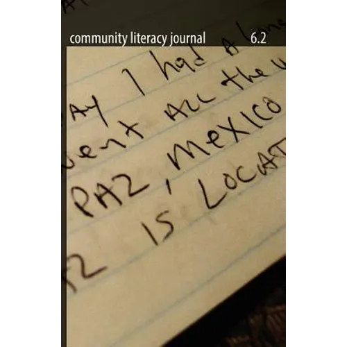 Community Literacy Journal 6.2 (Spring, 2012) - Paperback