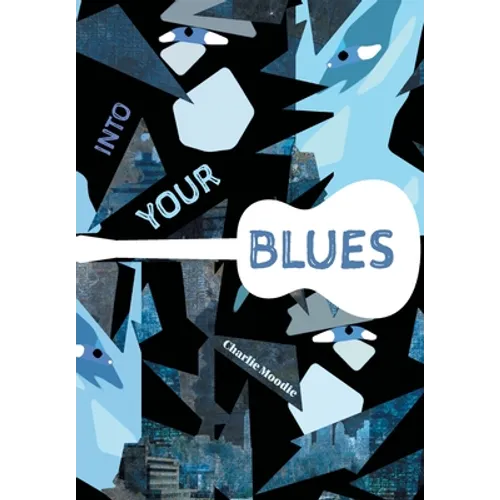 Into Your Blues - Hardcover