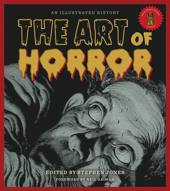 The Art of Horror: An Illustrated History - Hardcover