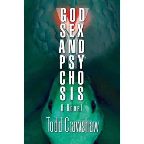 God, Sex & Psychosis - Paperback