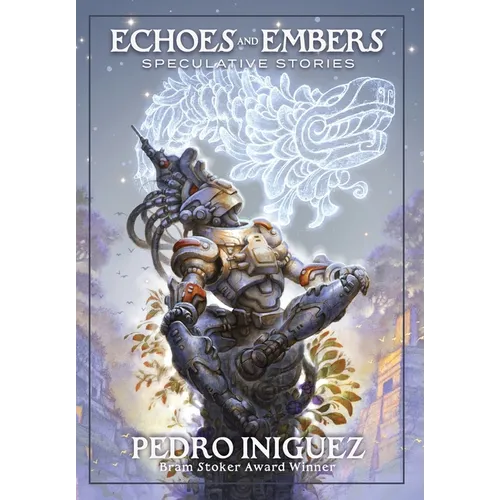 Echoes and Embers: Speculative Stories - Hardcover