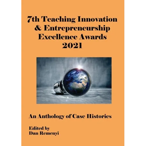 7th Teaching Innovation & Entrepreneurship Excellence Awards - Paperback