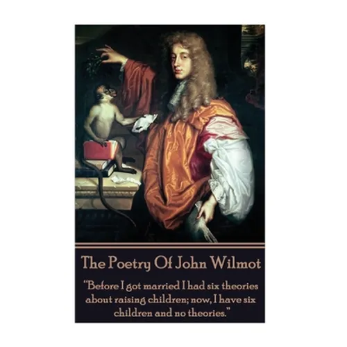 The Poetry of John Wilmot: 