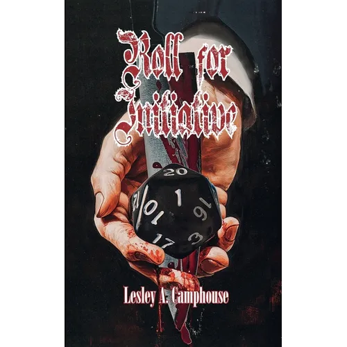 Roll for Initiative: An Extreme Horror - Paperback