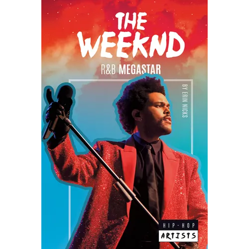 Weeknd: R&B Megastar: R&B Megastar - Library Binding