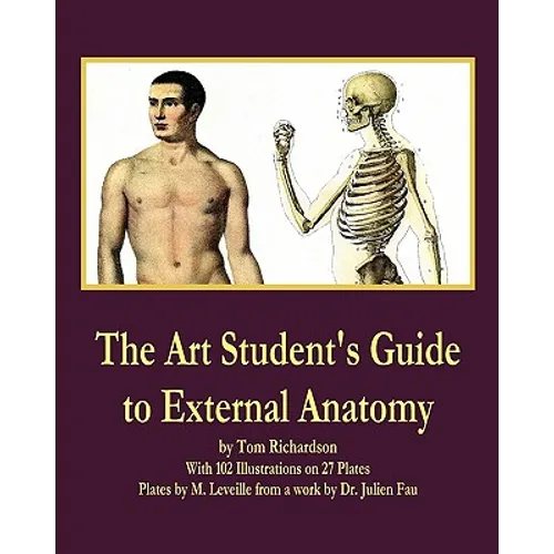 The Art Student's Guide to External Anatomy - Paperback