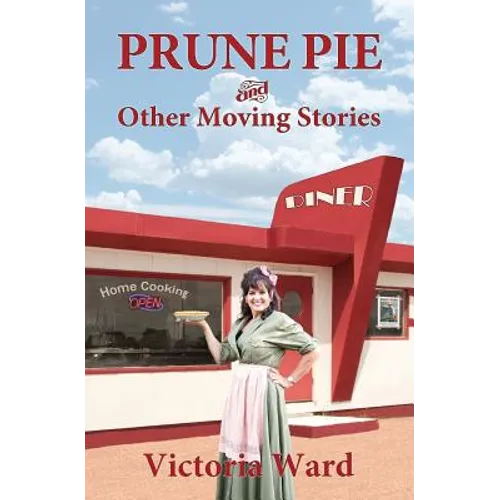Prune Pie and Other Moving Stories - Paperback