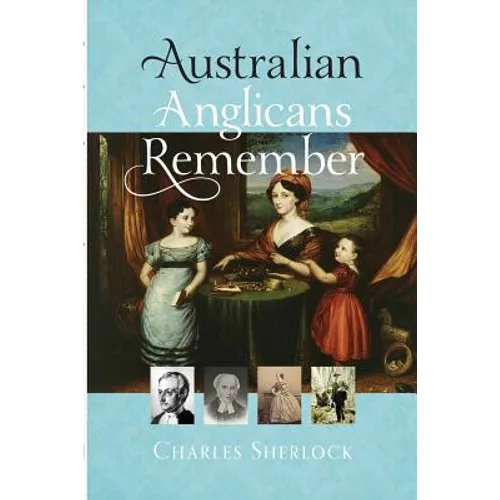 Australian Anglicans Remember - Paperback