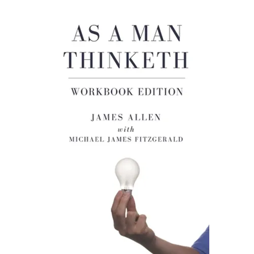 As a Man Thinketh Workbook Edition - Paperback
