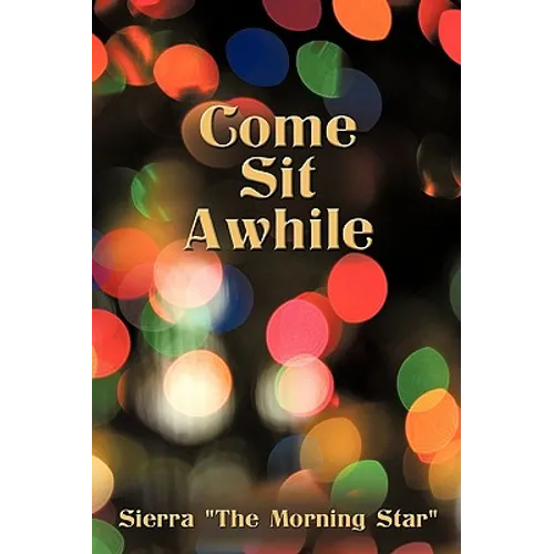 Come Sit Awhile - Paperback