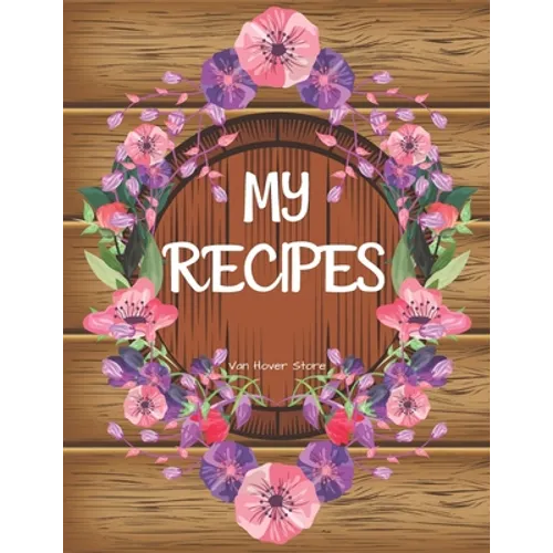 My Recipes: personalized recipe box, recipe keeper make your own cookbook, 106-Pages 8.5