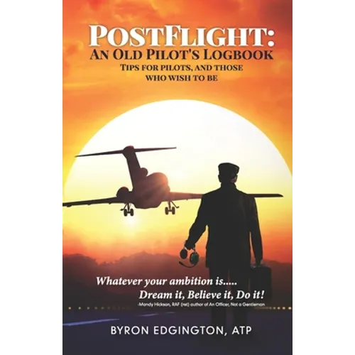 Postflight: An Old Pilot's Logbook - Paperback