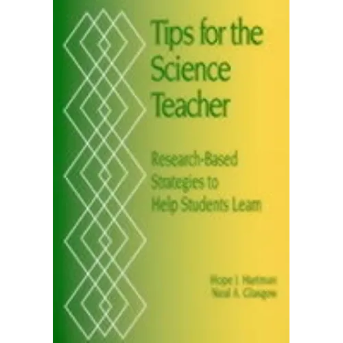 Tips for the Science Teacher: Research-Based Strategies to Help Students Learn - Paperback
