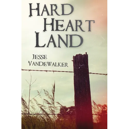 Hard Heart Land - Paperback