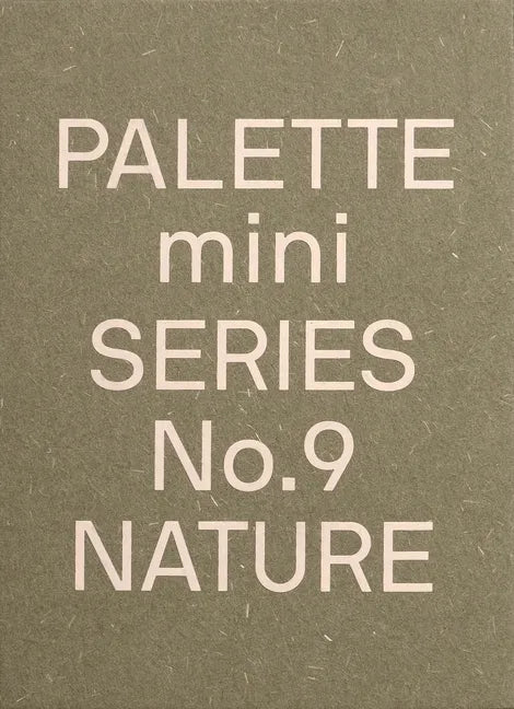 Palette Mini 09: Nature: New Earth Tone Graphics - Paperback