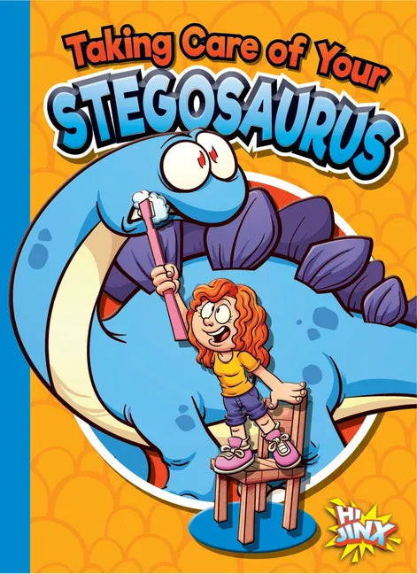 Taking Care of Your Stegosaurus - Paperback