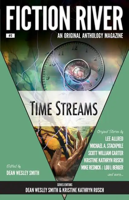Fiction River: Time Streams - Paperback