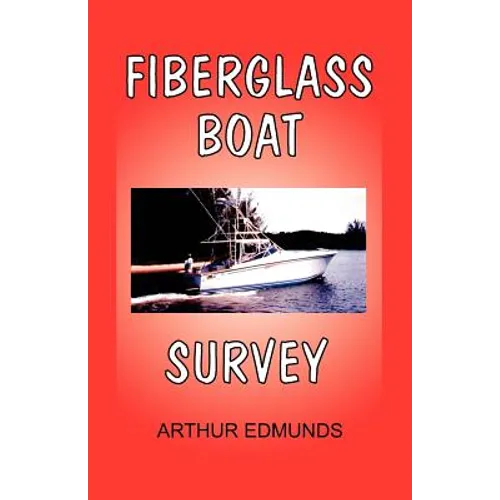 Fiberglass Boat Survey - Paperback
