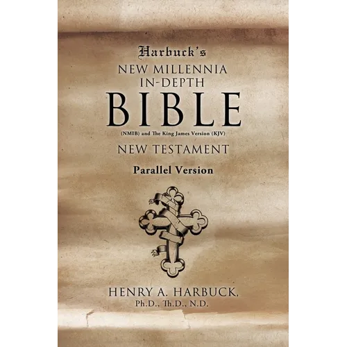 Harbuck's NEW MILLENNIA IN-DEPTH BIBLE: New Testament - Paperback