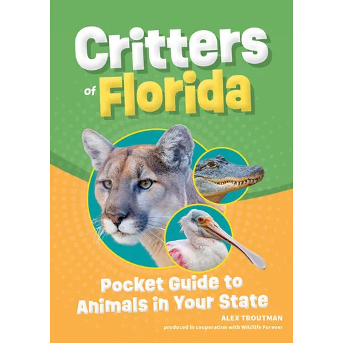 Critters of Florida: Pocket Guide to Animals in Your State - Paperback