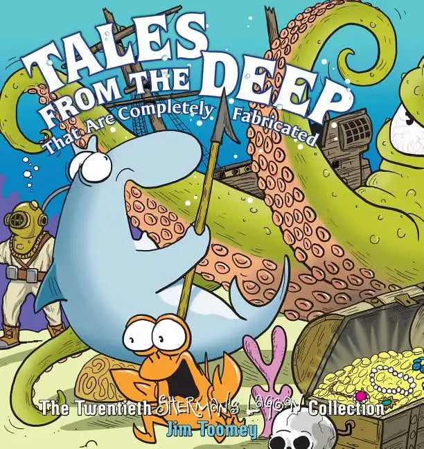 Tales from the Deep: That Are Completely Fabricated: The Twentieth Sherman's Lagoon Collection Volume 20 - Paperback
