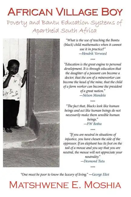 African Village Boy: Poverty and Bantu Education Systems of Apartheid South Africa - Paperback