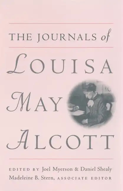 The Journals of Louisa May Alcott - Paperback